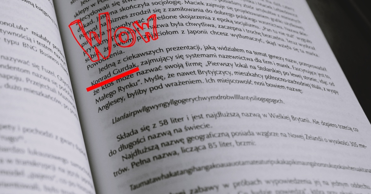 Jedną z ciekawszych prezentacji, jaką widziałem na temat genezy nazw, przeprowadził Konrad Gurdak, zajmujący się systemami nazewnictwa dla firm i marek.