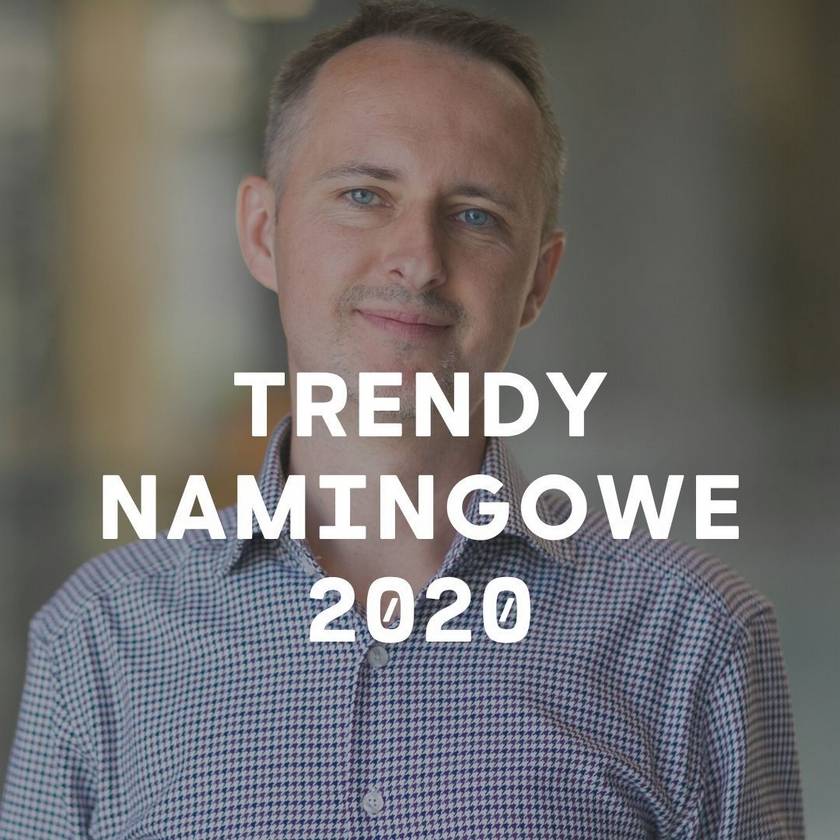 Trendy namingowe 2020, Konrad Gurdak, Syllabuzz.pl Naming+Strategia