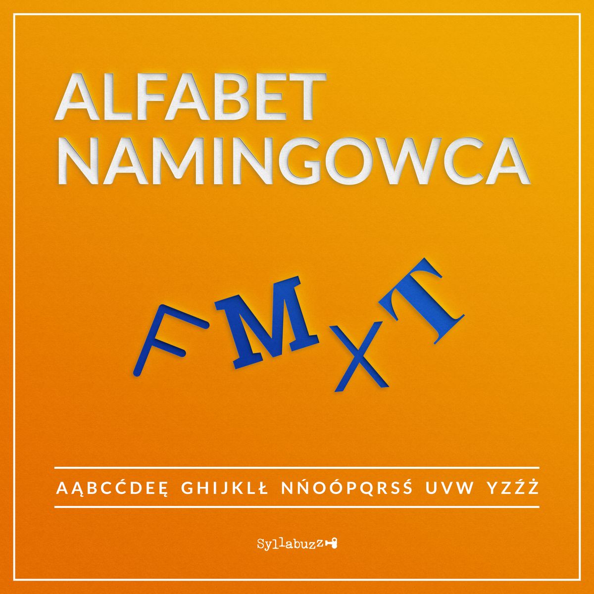 Alfabet namingowca F M T X, Konrad Gurdak, Syllabuzz.pl, agencja namingowa