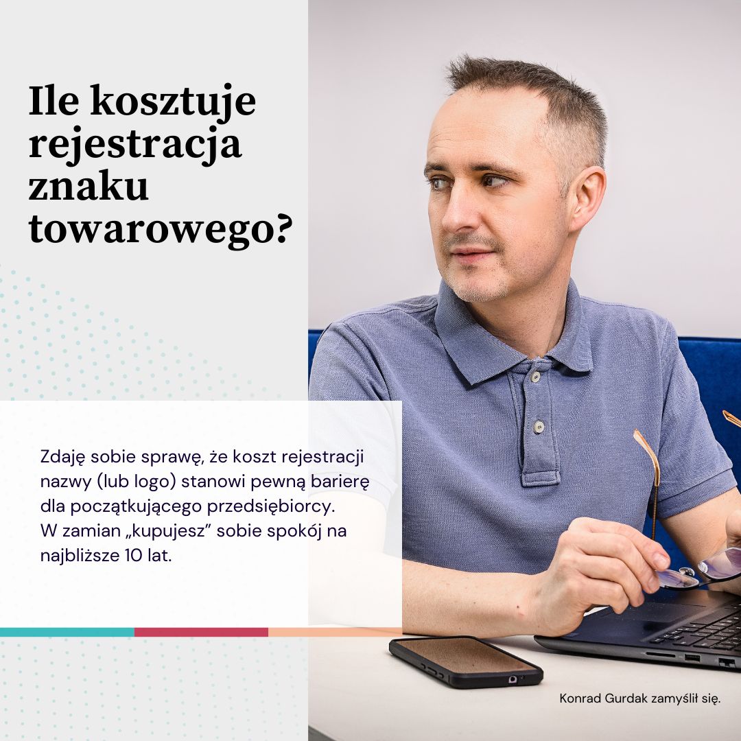 Musiałem napisać ten artykuł. Tyle razy słyszę pytania o koszt rejestracji znaku towarowego. A język prawniczy nie dla każdego jest przyswajalny. Niuansów z tym związanych jest troszkę. Bez dokładnej „instrukcji” się nie obejdzie. Mam nadzieję, że materiał który przygotowałem daje odpowiedź na pytania związane z kosztami rejestracji nazwy i logo
