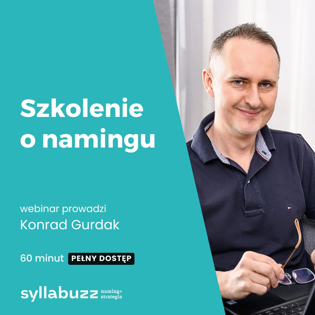 Szkolenie o namingu za darmo. Udostępniam mój webinar „Naming, czyli (prawie) wszystko o nazywaniu firm, marek i pomysłów” dedykowany startupom.